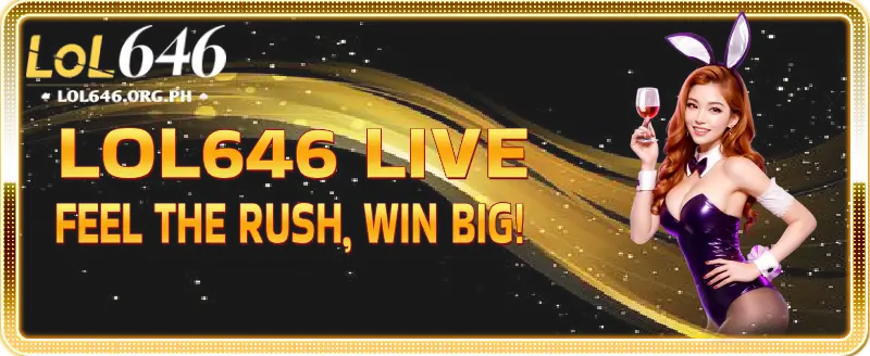 LOL646 FEEL THE RUSH, WIN BIG! (1)